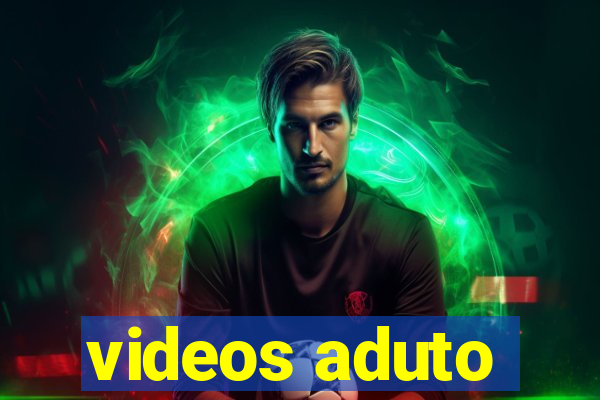 videos aduto